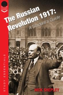 The Russian Revolution 1917 : A Student's Guide