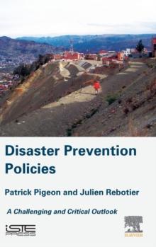 Disaster Prevention Policies : A Challenging and Critical Outlook