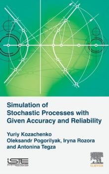 Simulation of Stochastic Processes with Given Accuracy and Reliability