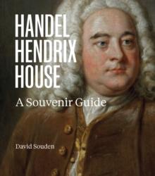 Handel Hendrix London : A Souvenir Guide