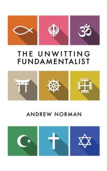 The Unwitting Fundamentalist