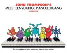 John Thompson's Meest Eenvoudige Pianoleergang 1