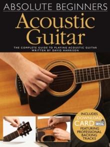 Absolute Beginners : Acoustic Guitar