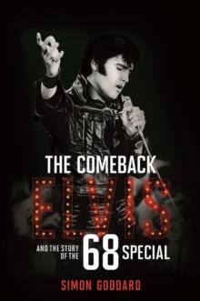 The Comeback : Elvis and the Story of the 68 Special