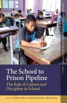 The School to Prison Pipeline : The Role of Culture and Discipline in School