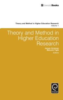 Theory and Method in Higher Education Research