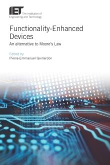 Functionality-Enhanced Devices : An alternative to Moore's Law