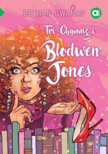 Cyfres Amdani: Tri Chynnig i Blodwen Jones