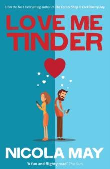 Love Me Tinder : A 21st Century Romance