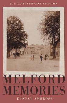 Melford Memories (50th Anniversary Edition)