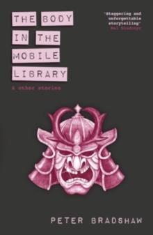 The Body in the Mobile Library : and other stories