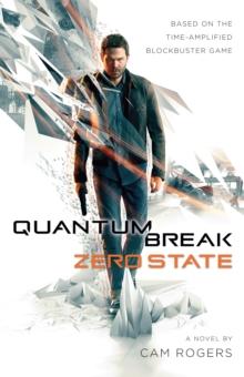 Quantum Break: Zero State