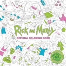 Rick And Morty Official Coloring Book