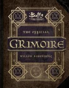 Buffy the Vampire Slayer - the Official Grimoire Willow Rosenberg