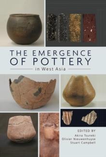 The Emergence of Pottery in West Asia