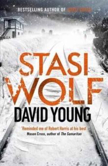 Stasi Wolf : A Gripping New Thriller for Fans of Child 44