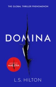 Domina : More dangerous. More shocking. The thrilling new bestseller from the author of MAESTRA