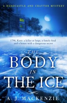 The Body in the Ice : A gripping historical murder mystery perfect to get cosy with this Christmas