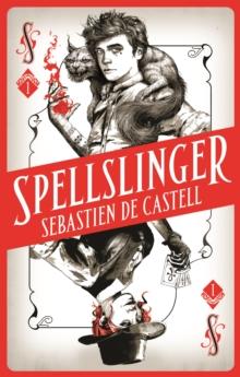 Spellslinger : The fantasy novel that keeps you guessing on every page