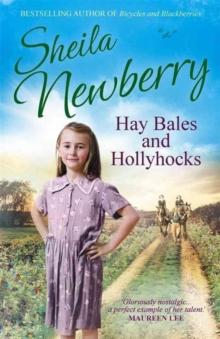 Hay Bales and Hollyhocks : The heart-warming rural saga