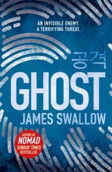 Ghost : The gripping new thriller from the Sunday Times bestselling author of NOMAD