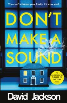 Don't Make a Sound : Can you keep quiet about the bestselling thriller everyone's talking about?