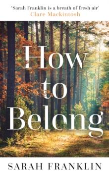 How to Belong : 'The kind of book that gives you hope and courage' Kit de Waal