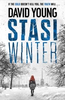 Stasi Winter : The gripping Cold War crime thriller