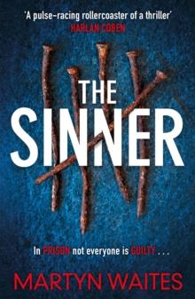 The Sinner : In prison not everyone is guilty . . .