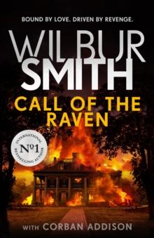 Call of the Raven : The unforgettable Sunday Times bestselling novel of love and revenge