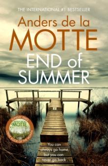 End of Summer : The international bestselling, award-winning crime book you must read this year