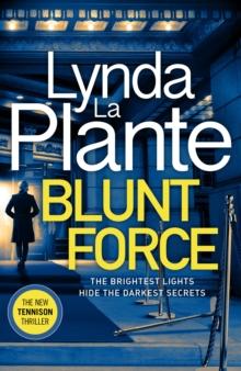 Blunt Force : The Sunday Times bestselling crime thriller