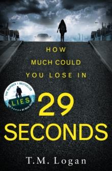 29 Seconds : The brilliant, gripping thriller from the author of Netflix hit THE HOLIDAY