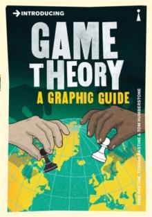 Introducing Game Theory : A Graphic Guide