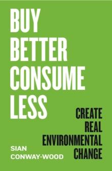 Buy Better, Consume Less