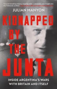 Kidnapped by the Junta