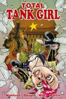 Tank Girl Omnibus : Total Tank Girl