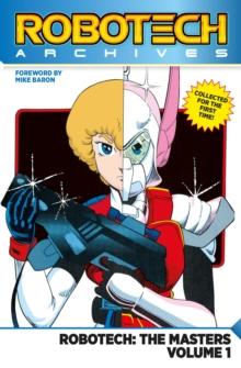 Robotech Archives: Masters Volume 1