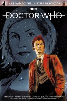 Doctor Who : The Road to the Thirteenth Doctor