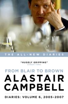 Diaries: From Blair to Brown, 2005 - 2007 : Volume 6