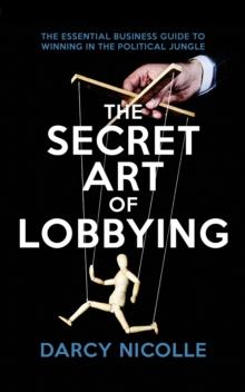 The Secret Art of Lobbying