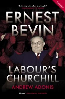 Ernest Bevin : Labour's Churchill