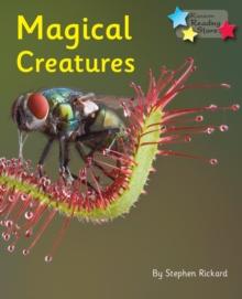 Magical Creatures : Phonics Phase 5