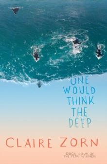 One Would Think the Deep