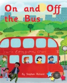 On and Off the Bus : Phonics Phase 2