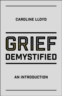 Grief Demystified : An Introduction