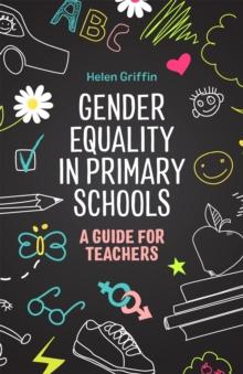 Gender Equality in Primary Schools : A Guide for Teachers