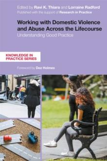 Working with Domestic Violence and Abuse Across the Lifecourse : Understanding Good Practice