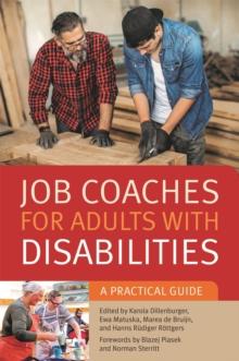 Job Coaches for Adults with Disabilities : A Practical Guide