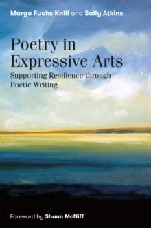 Poetry in Expressive Arts : Supporting Resilience Through Poetic Writing